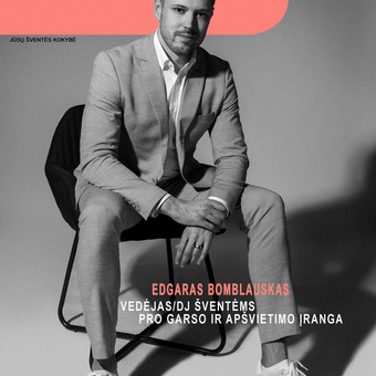 Įvairių renginių vedimas. Kaunas Edgaras Bomblauskas nuotrauka 6 Renginių vedimas Kaunas Edgaras Bomblauskas nuotrauka 6