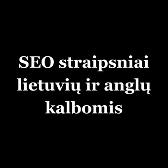 Seo straipsnių rašymas lietuvių ir anglų kalbomis. Vilnius Alma Užusienė nuotrauka 1 SEO straipsnių rašymas Vilnius Alma Užusienė nuotrauka 1