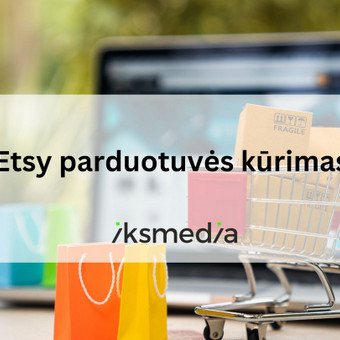 Etsy parduotuvės sukūrimas. Prekių sukėlimas iki 20 vnt., banerių sukūrimas. Marijampolė Iksmedia nuotrauka 7 Etsy parduotuvės sukūrimas Marijampolė Iksmedia nuotrauka 7