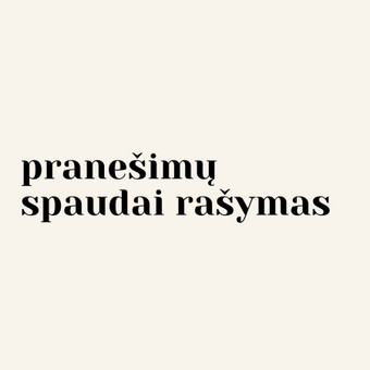Pranešimų spaudai rengimas Kaunas Viltė Getautė nuotrauka 5