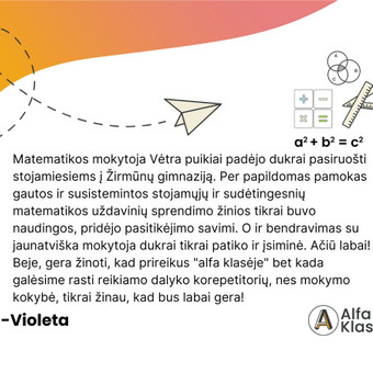 Virtualios pamokos vyksta lankstesniu grafiku. Jos padeda išvengti logistikos problemų, nes į pamoką galima prisijungti iš bet kur. Kaunas UAB "Alfa klasė" nuotrauka 4 Papildomas matematikos mokymas internetu Kaunas UAB "Alfa klasė" nuotrauka 4