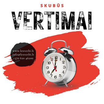 Teisiniai, finansiniai, moksliniai, internetinių svetainių, santraukų, teisiniai, medicininiai, rinkodaros ir dokumentų vertimai. Vilnius Vertimų biuras „Lex verbi“ nuotrauka 21 Vertimas raštu Vilnius Vertimų biuras „Lex verbi“ nuotrauka 21