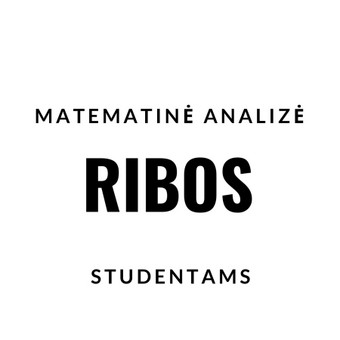 MOKAU PAGAL "OKTAEDRAS" PROGRAMĄ MATEMATINĖS ANALIZĖS - RIBŲ TEORIJOS Vilnius Nerijus nuotrauka 27 MATEMATINĖ ANALIZĖ - RIBOS Vilnius Nerijus nuotrauka 27