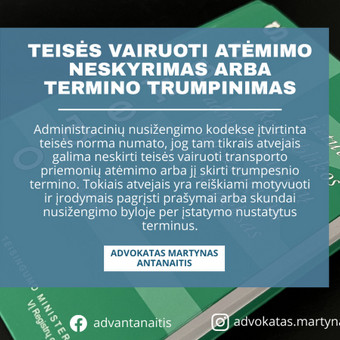 Teisės vairuoti atėmimo termino trumpinimas Kaunas Martynas Antanaitis nuotrauka 21