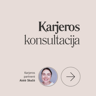Karjeros konsultacija Vilnius Aistė Skučė nuotrauka 3