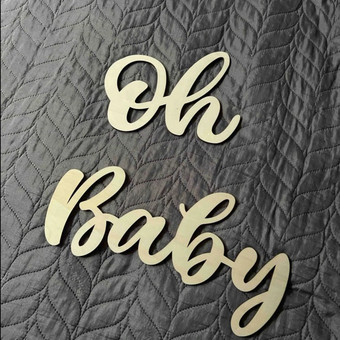 Nuomuojame medinį oh baby užrašą, už papildomą kainą galima keisti spalvą Vilnius M.O.N Siurprizai ir dekoras nuotrauka 9 Oh baby užrašo nuoma Vilnius M.O.N Siurprizai ir dekoras nuotrauka 9