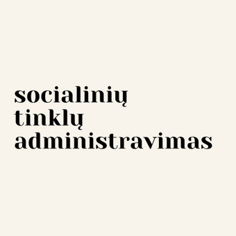 Socialinių tinklų kūrimas ir administravimas Kaunas Viltė Getautė nuotrauka 8