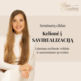 Savirealizacijos koučingas ir mentorystė | Autorinė programa "Kelionė į savirealizaciją" Kaunas Ugnė Lindžiūtė nuotrauka 5