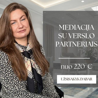 Kilus nesusikalbėjimui ar konfliktui su verslo partneriais - mediacijos procesu padedu: išlaikyti verslo patikimumą, įvesti komunikacijos aiškumą bei rasti tarpusavio ryšį stiprinantį sprendimą. Kaunas Simona Zdanavičiūtė nuotrauka 2 Mediacija (taikus konflikto sprendimas) su verslo partneriais Kaunas Simona Zdanavičiūtė nuotrauka 2