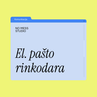 El. pašto rinkodara Vilnius No Mess Studio nuotrauka 21