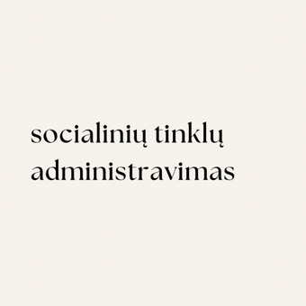 Socialinių tinklų kūrimas ir administravimas Kaunas Roberta Dunauskė nuotrauka 1