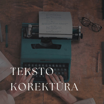 Teksto korektūra Kaunas Dominyka Aleksaitė nuotrauka 5
