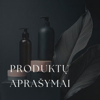 Produktų aprašymų rašymas Kaunas Dominyka Aleksaitė nuotrauka 16