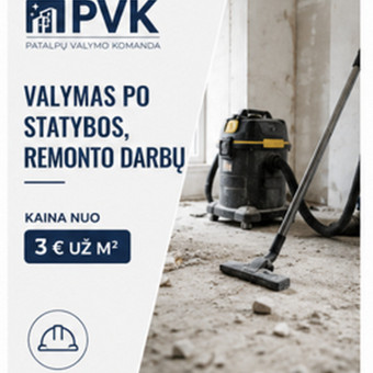 Valymas po statybos, remonto darbų Vilnius PVK (Patalpų valymo komanda) nuotrauka 3