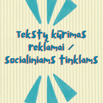 Tekstų kūrimas reklamai / socialiniams tinklams Kaunas Mila Mašauskaitė nuotrauka 2