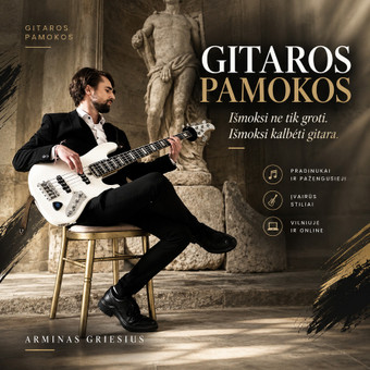 Gitaros pamokos Vilnius Arminas Griesius nuotrauka 1