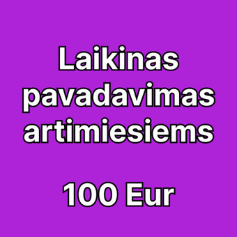 Laikinas pavadavimas artimiesiems Plungės rajonas Vida Daumantienė nuotrauka 6