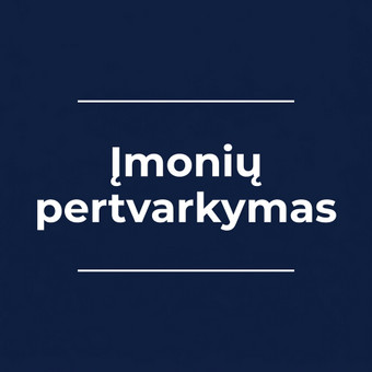 Įmonių pertvarkymas Vilnius companyregistration.lt nuotrauka 3