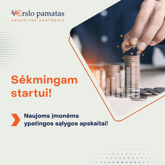 Sėkmingam starui! Naujoms įmonėms ypatingos sąlygos. Pirminių dokumentų šablonai, konsultacijos. Vilnius MB Verslo pamatas nuotrauka 6 Sėkmingam startui! Vilnius MB Verslo pamatas nuotrauka 6