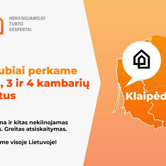 Greitas turto nupirkimas Klaipėda Eimantė Žiaušytė nuotrauka 4