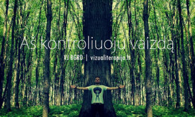 Aš kontroliuoju vaizdą. Video dizaineris Aš kontroliuoju vaizdą. Video dizaineris