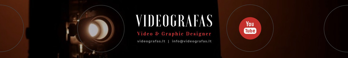 Filmavimas I Video montažas I Grafika ir animacija