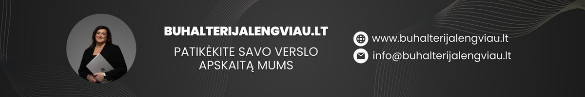 Buhalterija lengviau - patikėk savo verslo apskaitą mums