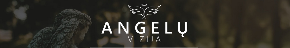 Angelų vizija - kapų tvarkymas