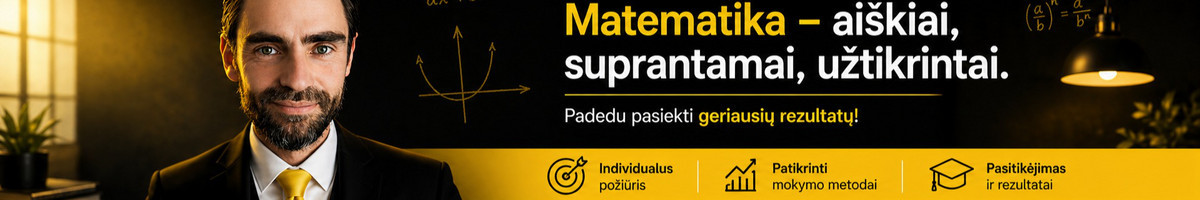 Matematikos Korepetitorius [6-12 klasėms ir studentams]