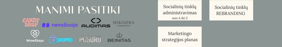 Socialiniai tinklai / Rebranding / Paid ads / Maketavimas