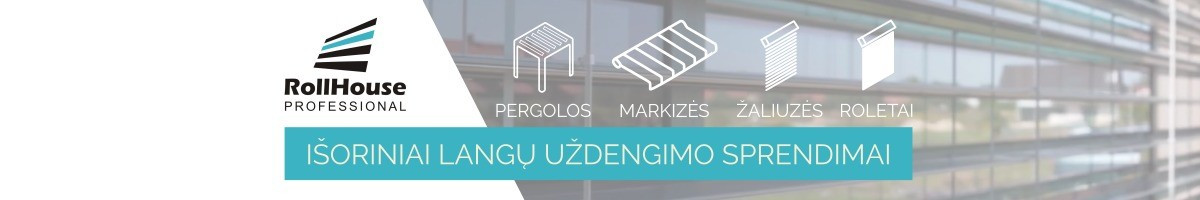 Lauko roletai, fasado žaliuzės, markizės, pergolos, terasos