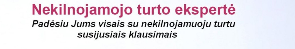 NEKILNOJAMOJO TURTO SPECIALISTĖ RAIMONDA