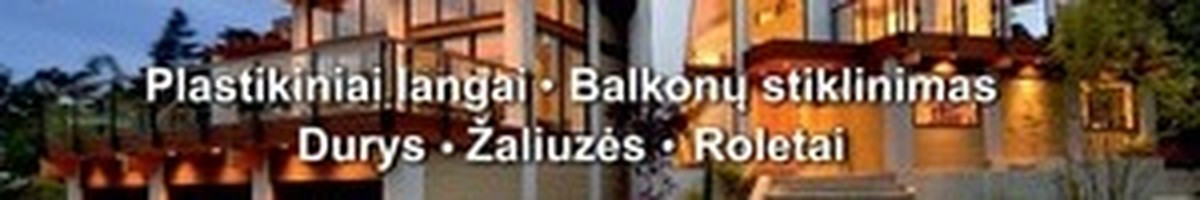 Klaipėdos-langai. Vilniaus-langai. *balkonų stiklinimas*