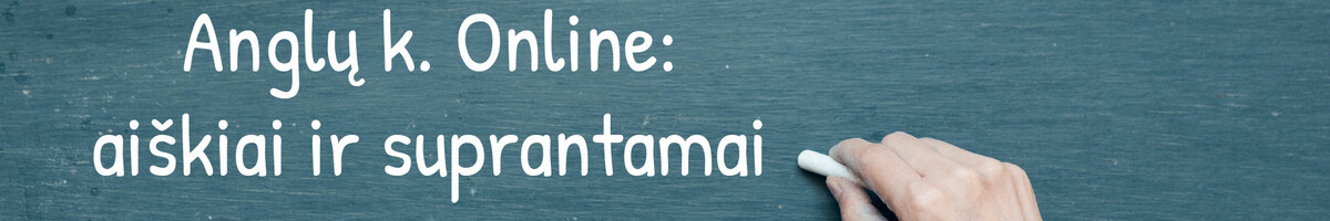 Anglų k. Online: aiškiai ir suprantamai