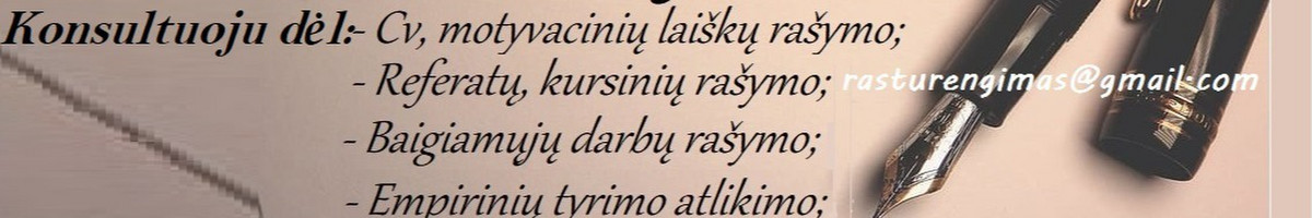 Konsultuoju dėl rašto darbų rašymo / teksto redagavimas