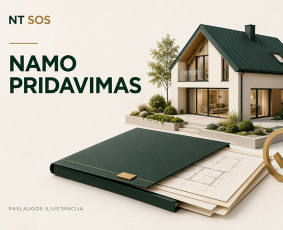 Namo pridavimas - Namų ir pastatų pridavimas, dokumentų tvarkymas NT Sos - 1