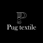 Pug Textile