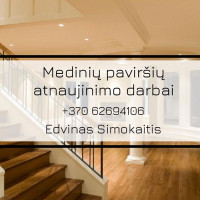 Edvinas Simokaitis Medinių paviršių atnaujinimo darbai Edvinas Simokaitis Medinių paviršių atnaujinimo darbai