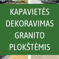 Kapineta Granito plokščių komplektas nuo 1399€!