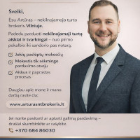 Jūsų turtas - mano atsakomybė.