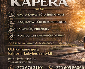 Kapų tvarkymas, priežiūra - Kapaviečių statybos/atnaujinimo/remonto darbai